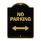 Signmission Designer Series-No Parking With Bidirectional Arrow Black & Gold, 24" x 18", BG-1824-9819 A-DES-BG-1824-9819 - alternate 1